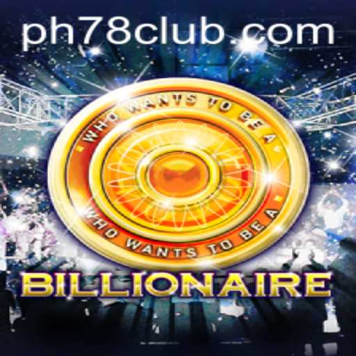 Billionaire: Master the Game of Wealth with PH78 Strategy