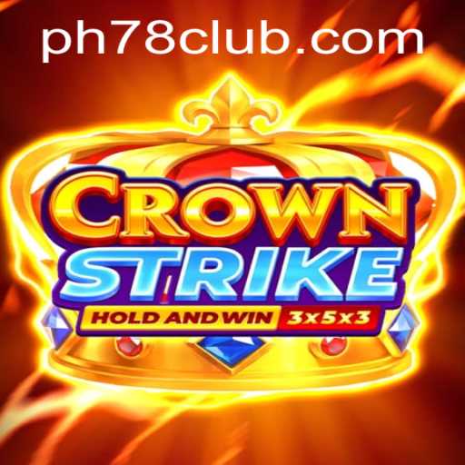 Crownstrike: A New Era of Strategic Gaming Powered by PH78