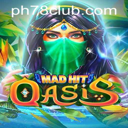 MadHitOasis Game Overview and Gameplay Rules with Keyword PH78